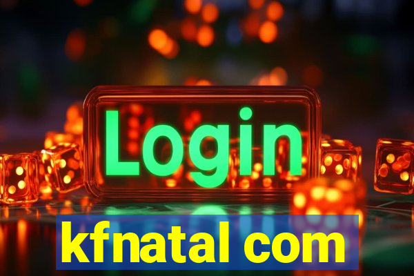 kfnatal com